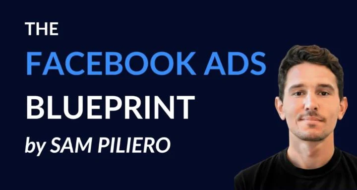 Sam Piliero – The Facebook Ads Blueprint (April 2026)